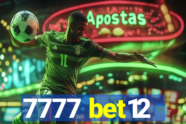 7777 bet12